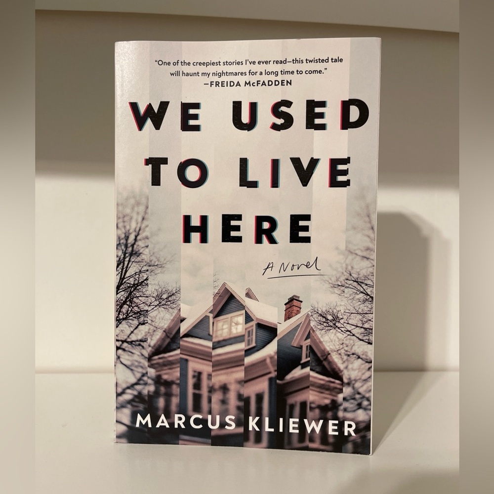 We Used to Live Here : A Novel by Marcus Kliewer (2025, Trade Paperback)